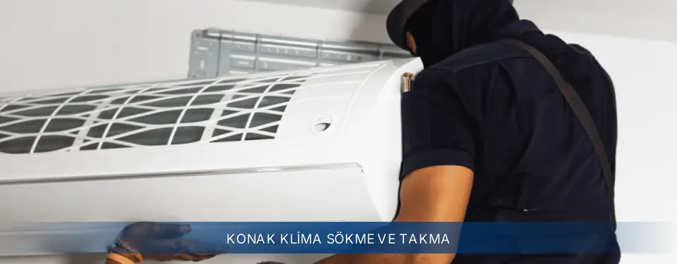 Konak İlçemi Electrolux Klima Sökme ve Takma